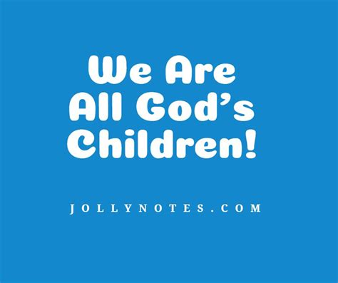 We Are All Children Of God. We Are All God’s Children! – Daily Bible ...