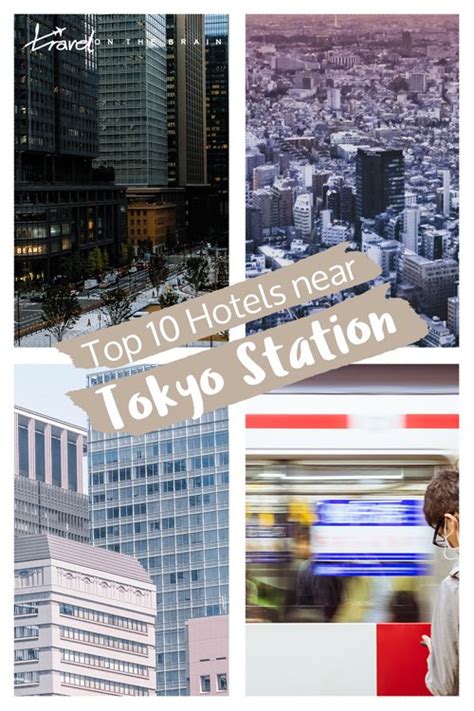 Best Place To Stay In Tokyo Top 10 Hotels Near Tokyo Station Travel