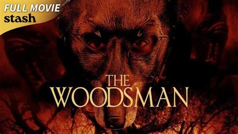 The Woodsman Mystery Thriller Full Movie Warren Zide Youtube