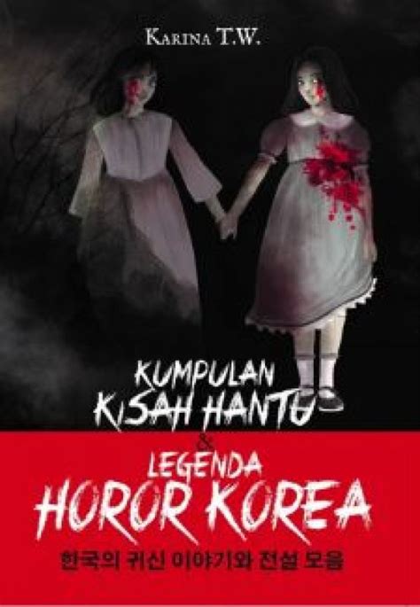 Kumpulan Kisah Hantu And Legenda Horor Korea Anak Hebat