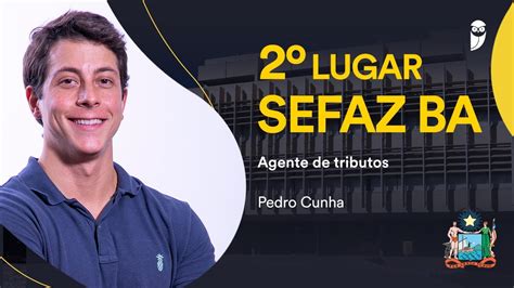 Concurso Sefaz BA Conheça Pedro Cunha aprovado em 2º lugar no cargo