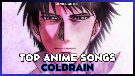 Top coldrain Anime Songs - YouTube