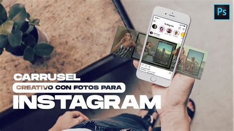 Como Hacer Un Carrusel Creativo De Fotos Para Instagram Tutorial Adobe