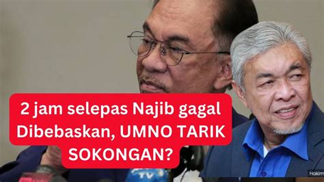 UMNO Tarik Sokongan Terhadap Anwar Gara2 NAJIB GAGAL DIBEBASKAN SERTA