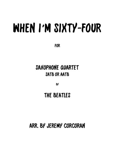 When I M Sixty Four Arr Jeremy Corcoran By The Beatles Sheet Music