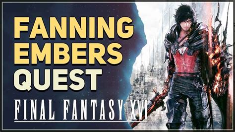 Fanning Embers Final Fantasy Youtube