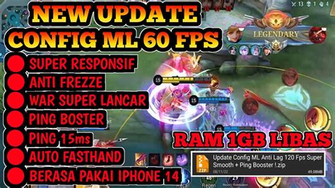 NEW UPDATE CONFIG ML ANTI LAG 60 FPS PING BOOSTER PATCH TERBARU