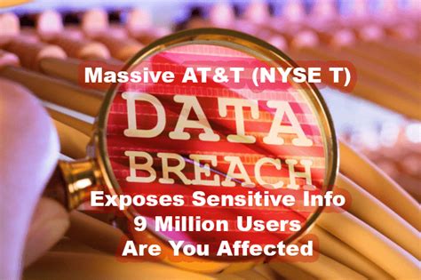 Massive AT T NYSE T Data Breach Exposes Sensitive Info Of 9 Million