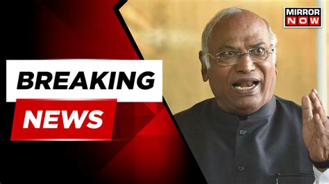 Breaking News BJP Filed Complaint Against Congress Chief Kharge Over