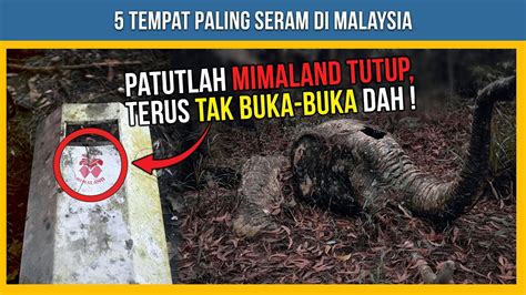 Tempat Paling Seram Di Malaysia Youtube