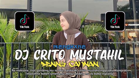 Dj Crito Mustahil Mung Denny Caknan Adi Fajar Rimex Youtube