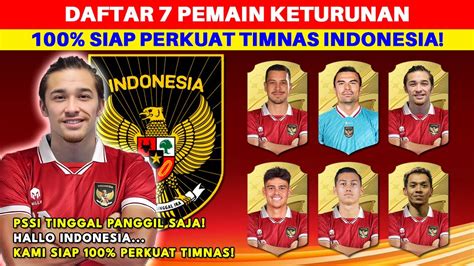 Daftar Pemain Keturunan Yang 100 Siap Perkuat Timnas Indonesia Di