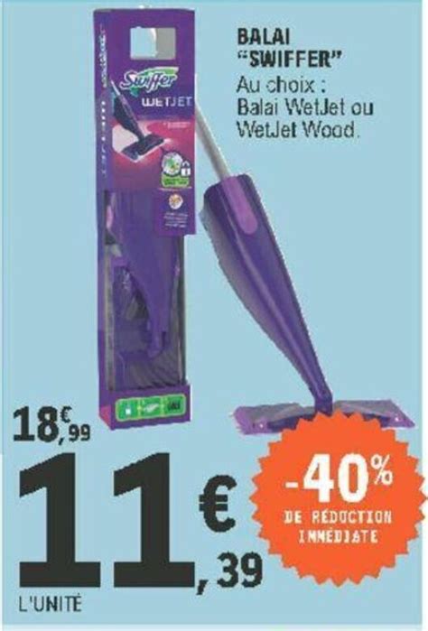 Promo Balai Swiffer Chez E Leclerc