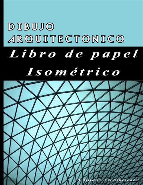 Buy Dibujo Arquitectonico Libro De Papel Isom Trico Cuaderno De