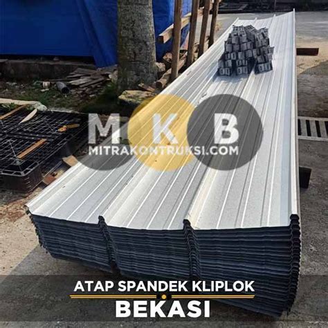 Harga Atap Spandek Kliplok Bekasi Jual Per Lembar