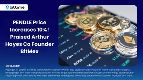 Pendle Price Increases Praised Arthur Hayes Co Founder Bitmex