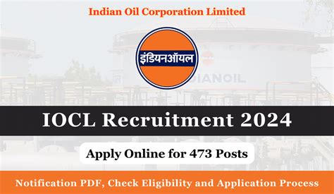 IOCL Recruitment 2024 Out Apply Form For 473 Posts Notification PDF