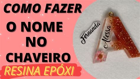 Como Fazer A Impress O Dos Nomes Para Chaveiro De Resina Ep Xi