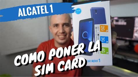 Guía paso a paso Cómo poner la tarjeta SIM en tu Alcatel 1S ME