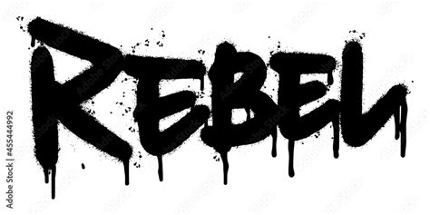 graffiti rebel word sprayed isolated on white background. Sprayed rebel ...