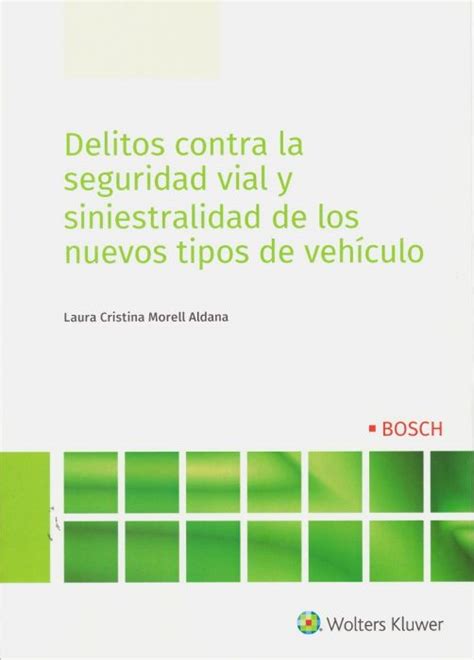 Libro Delitos Contra La Seguridad Vial Y Siniestralidad De Los Nuevos