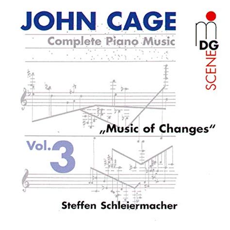 John Cage Complete Piano Music Vol 3 Music Of Changes