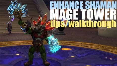 Tips Walkthrough Mage Tower Enhance Shaman Legion Pve Youtube