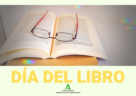 Día Mundial Del Libro Y Del Derecho De Autor Biblioteca Escolar Cei