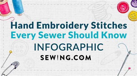 17 Hand Embroidery Stitches Every Sewer Should Know [infographic]