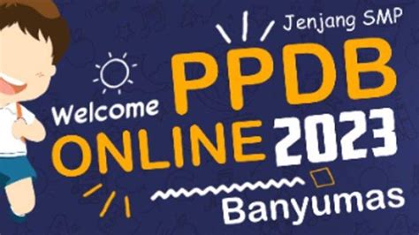 Syarat Pendaftaran Ppdb Smp Banyumas Simak Jadwal Dan Alurnya