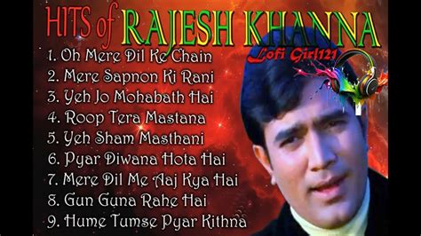 Super Hit Songs Of Rajesh Khanna Kishore Kumar Lata Mangeshkar