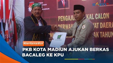 Madiun Pkb Kota Madiun Ajukan Berkas Bacaleg Ke Kpu Youtube