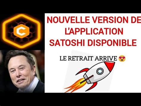 Nouvelle Version De L Application Satoshi Comment Participer Aux