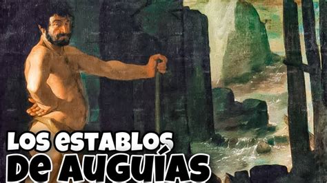 H Rcules Y Los Establos De Augu As Los Trabajos Mitolog A Griega