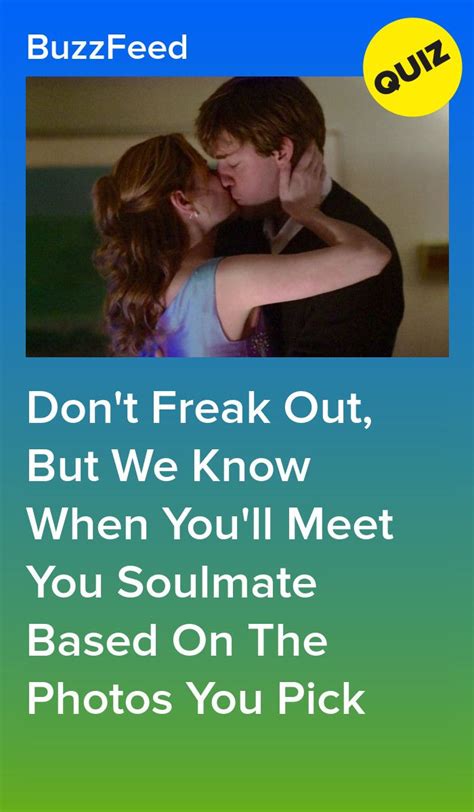 A Couple Kissing Each Other With The Caption Saying Don T Freak Out But We Know When You Ll