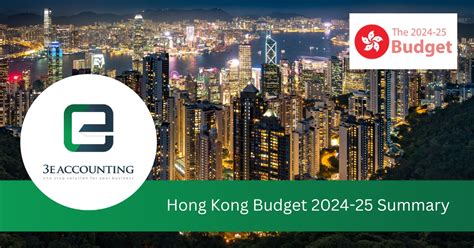 The Complete Hong Kong Budget 2024 25 Summary