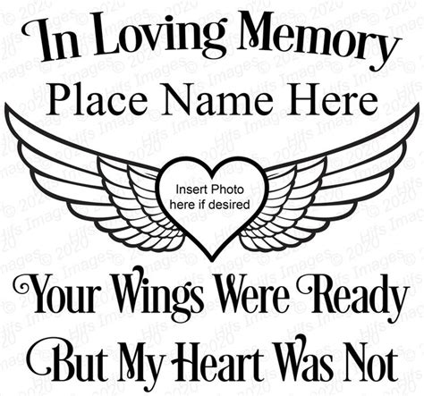 In Loving Memory Your Wings Were Ready But My Heart Was Not Etsy