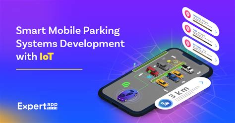 Smart Mobile Parking Systems Development With Iot A Complete Guide