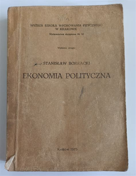 Stanisław Borkowski Ekonomia polityczna podręcznik Kraków Kup teraz