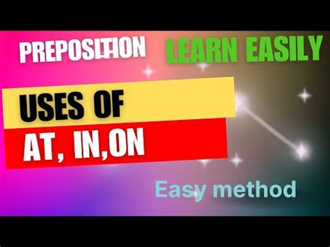 Preposition Uses Of At In On Preposition For Competitive Exams