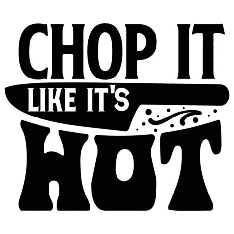 Chop It Like It S Hot 01 DTF PrintCo