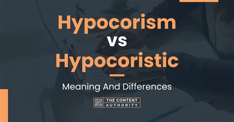 Hypocorism vs Hypocoristic: Meaning And Differences