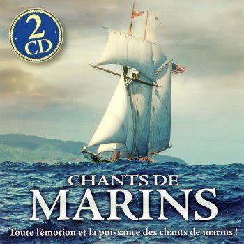 Les Plus Beaux Chants De Marins By Chants De Marins Album Lyrics