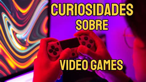 A História do video game Curiosidades do Arquimago YouTube