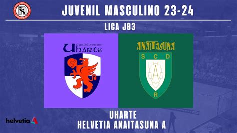 JM LIGA 2ª FASE J03 Uharte vs Helvetia Anaitasuna A 2023 2024