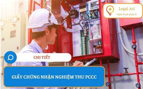 Một Số Lưu Ý khi Xin Giấy Chứng Nhận Nghiệm Thu PCCC