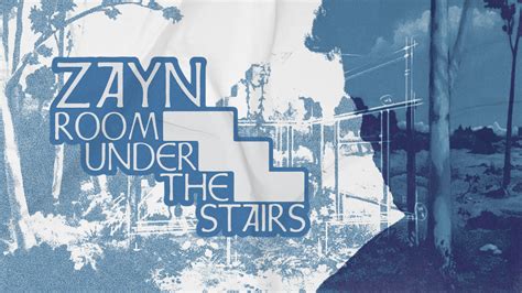 The Worlds Crush ZAYN Releases New Album Room Under The Stairs