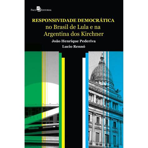 Responsividade democrática no Brasil de Lula e na Argentina dos