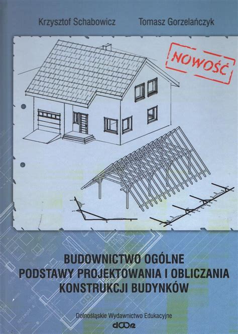 Podr Cznik Szkolny Budownictwo Og Lne Podstawy Projektowania I