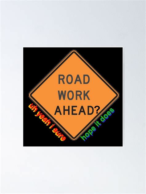 "ROAD WORK AHEAD VINE" Poster for Sale by thatbookgal | Redbubble